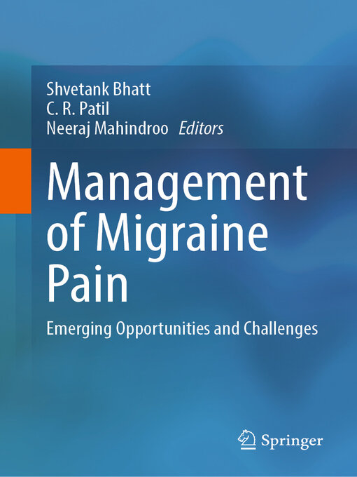 Title details for Management of Migraine Pain by Shvetank Bhatt - Available